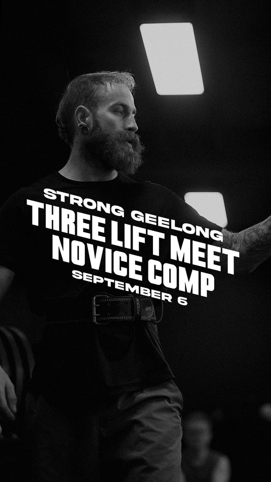 Strong Geelong - Novice 3 Lift Meet (Sep 6th)